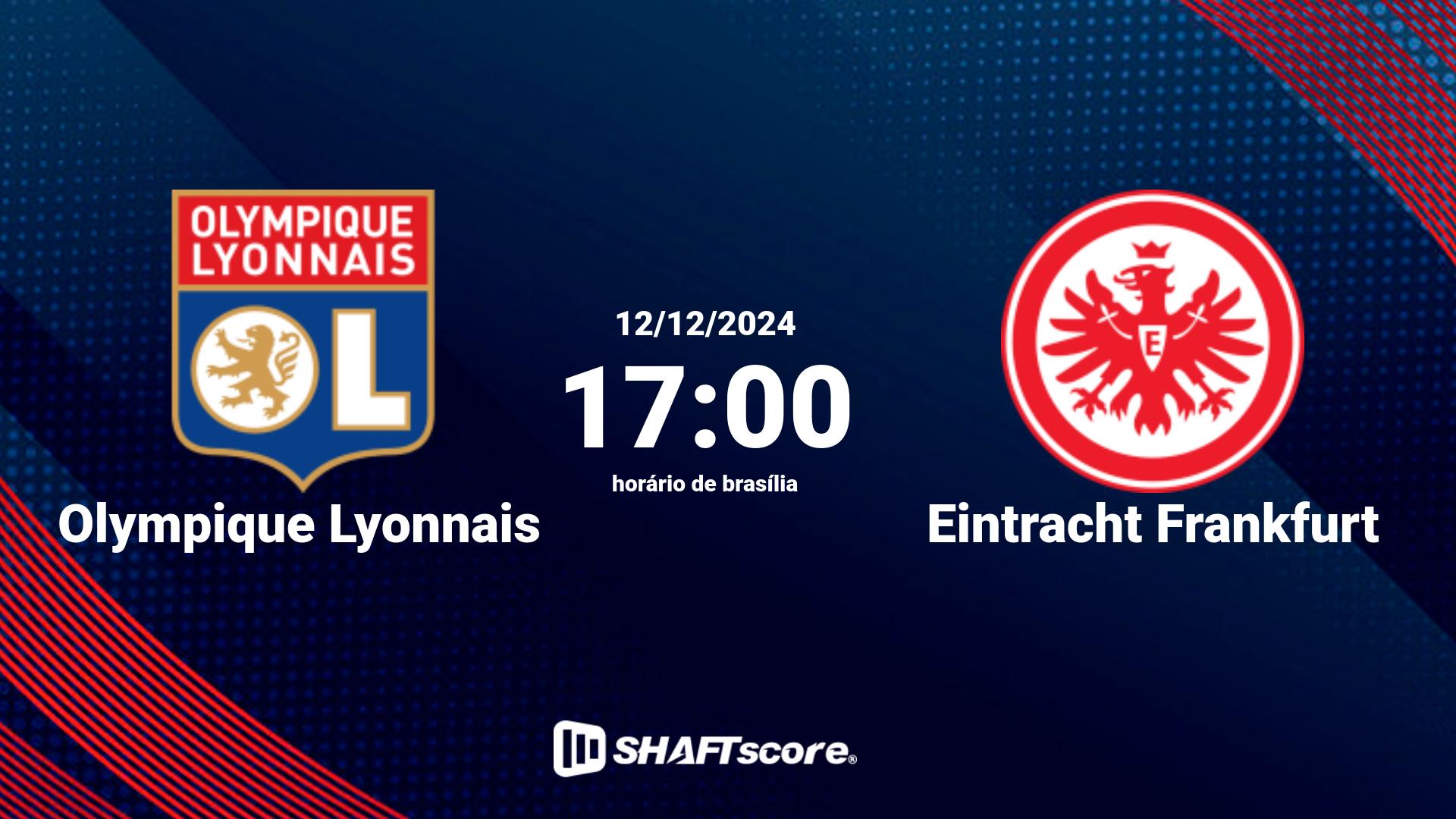 Estatísticas do jogo Olympique Lyonnais vs Eintracht Frankfurt 12.12 17:00