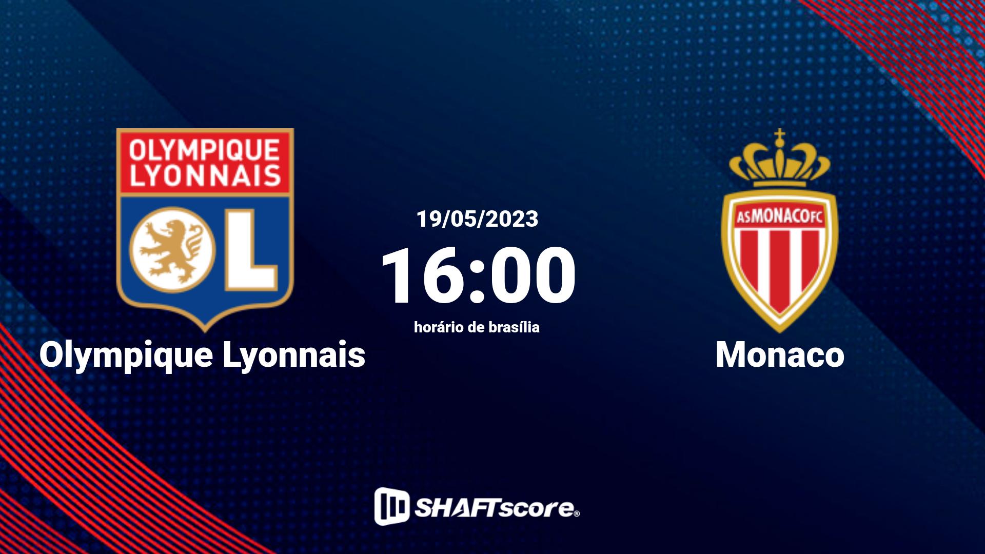 Estatísticas do jogo Olympique Lyonnais vs Monaco 19.05 16:00