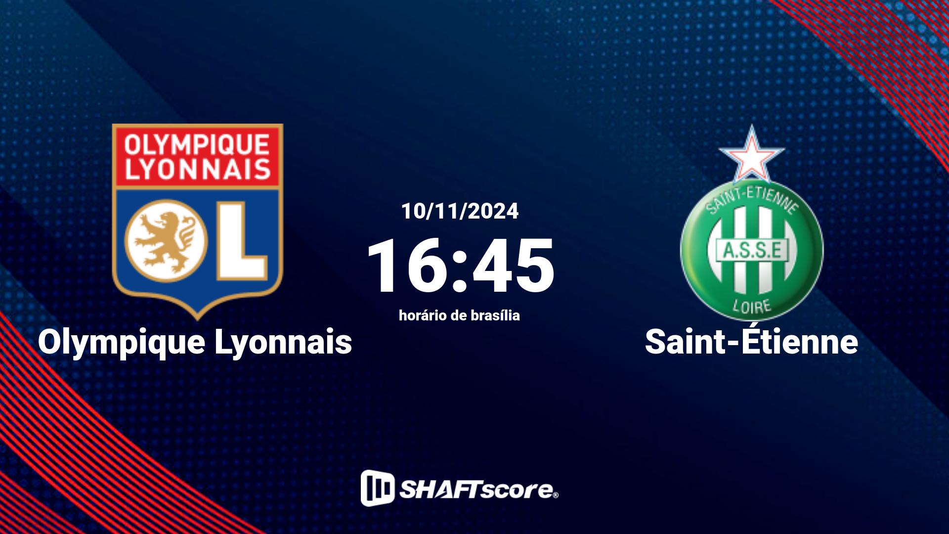 Estatísticas do jogo Olympique Lyonnais vs Saint-Étienne 10.11 16:45