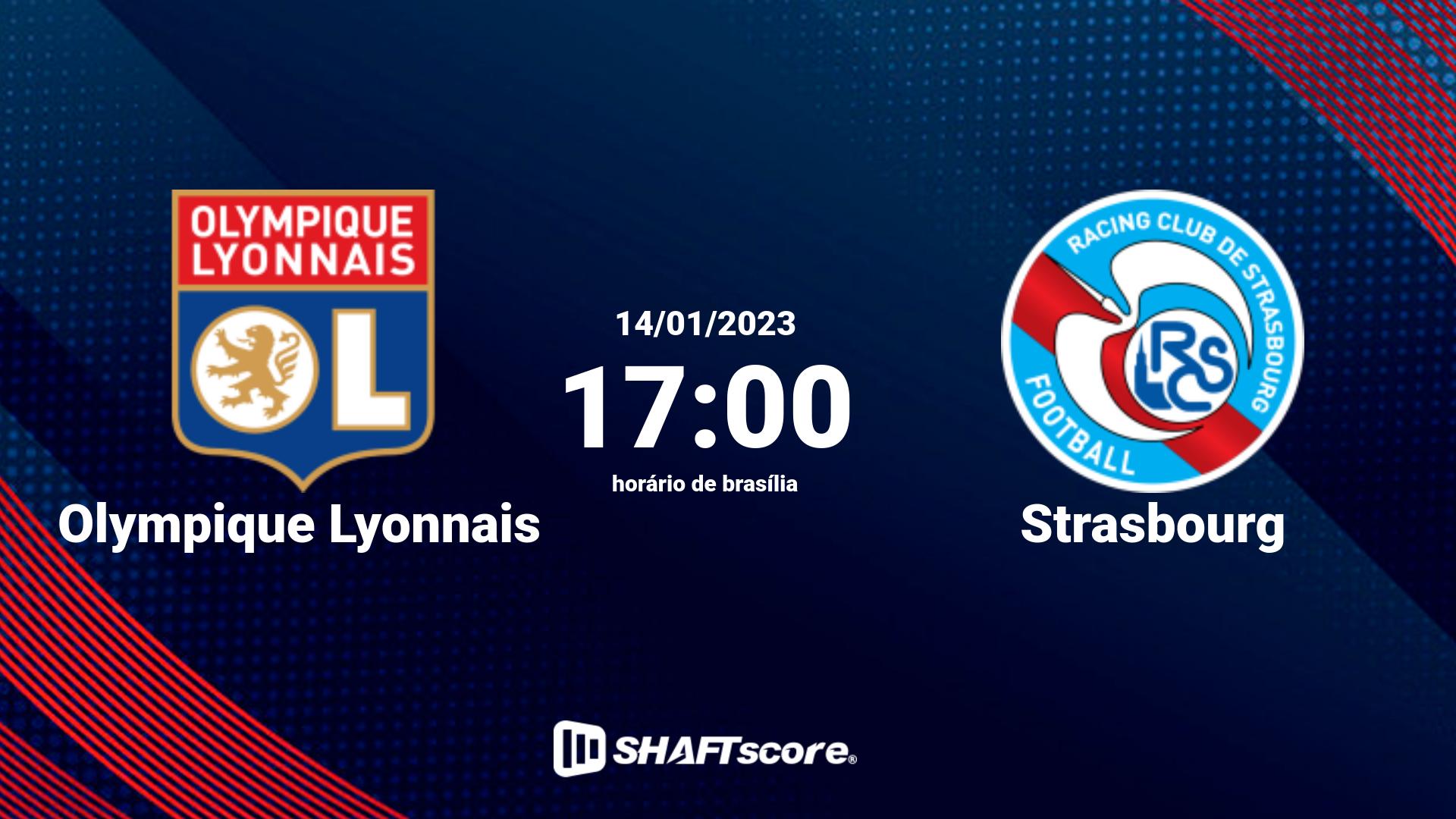 Estatísticas do jogo Olympique Lyonnais vs Strasbourg 14.01 17:00