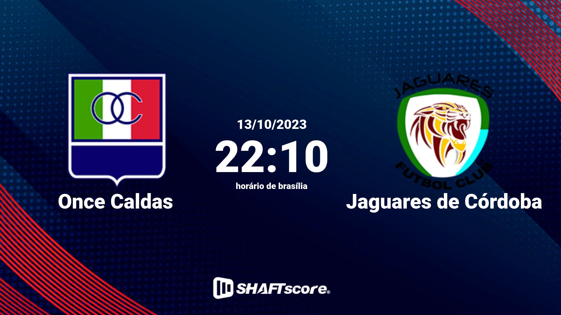 Estatísticas do jogo Once Caldas vs Jaguares de Córdoba 13.10 22:10