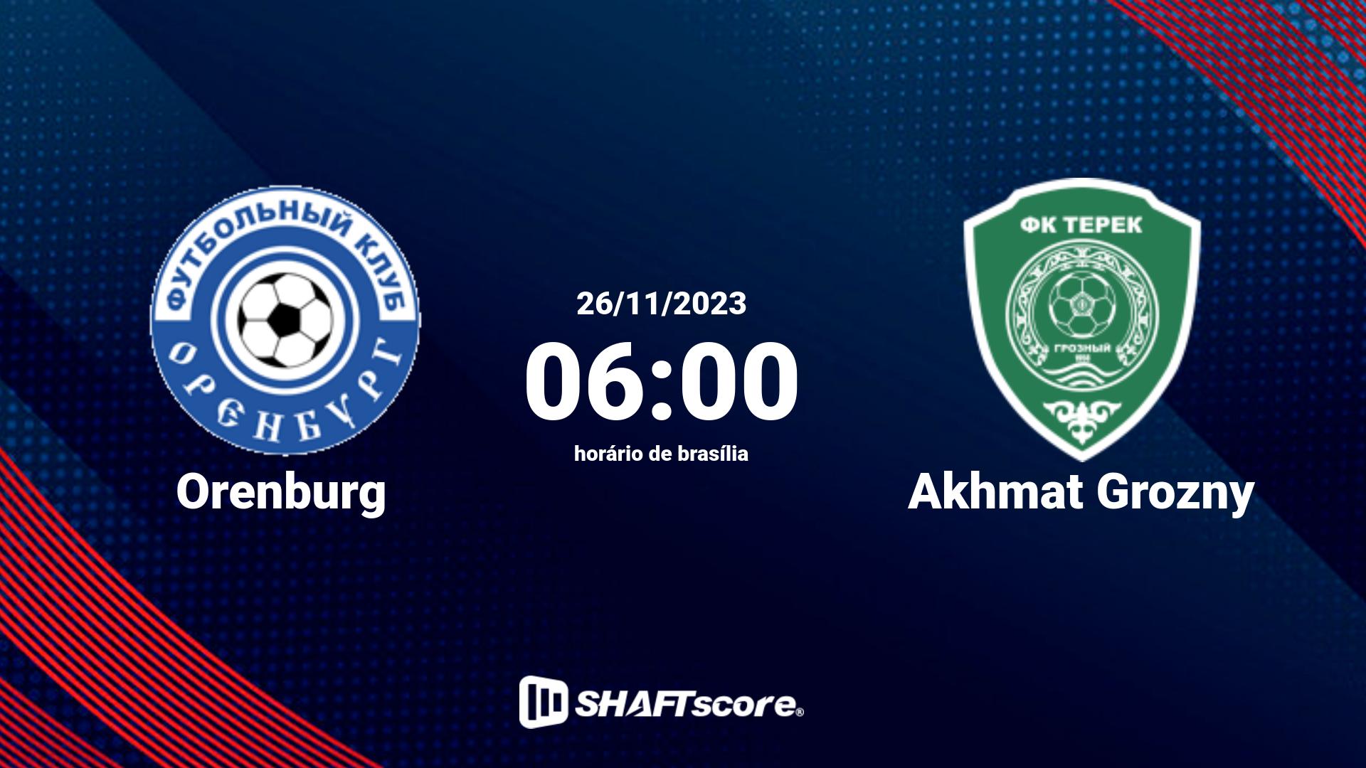 Estatísticas do jogo Orenburg vs Akhmat Grozny 26.11 06:00