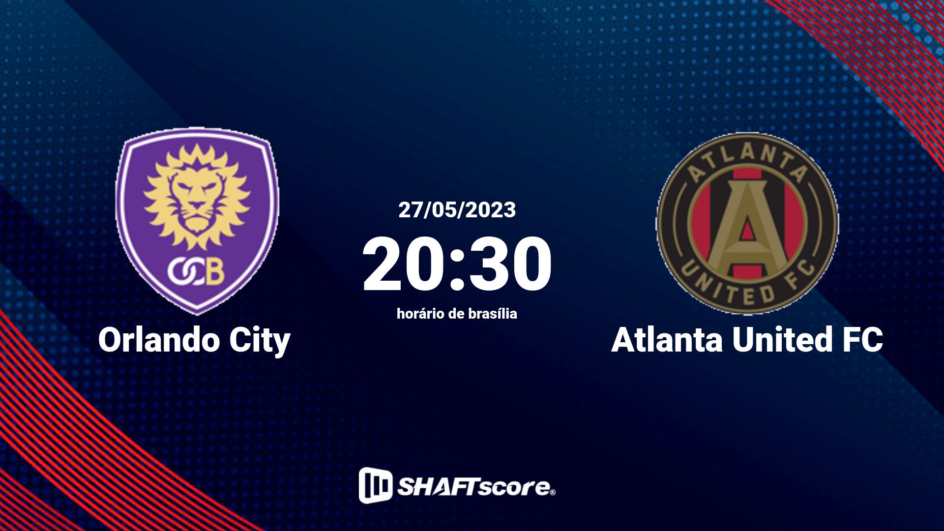 Estatísticas do jogo Orlando City vs Atlanta United FC 27.05 20:30