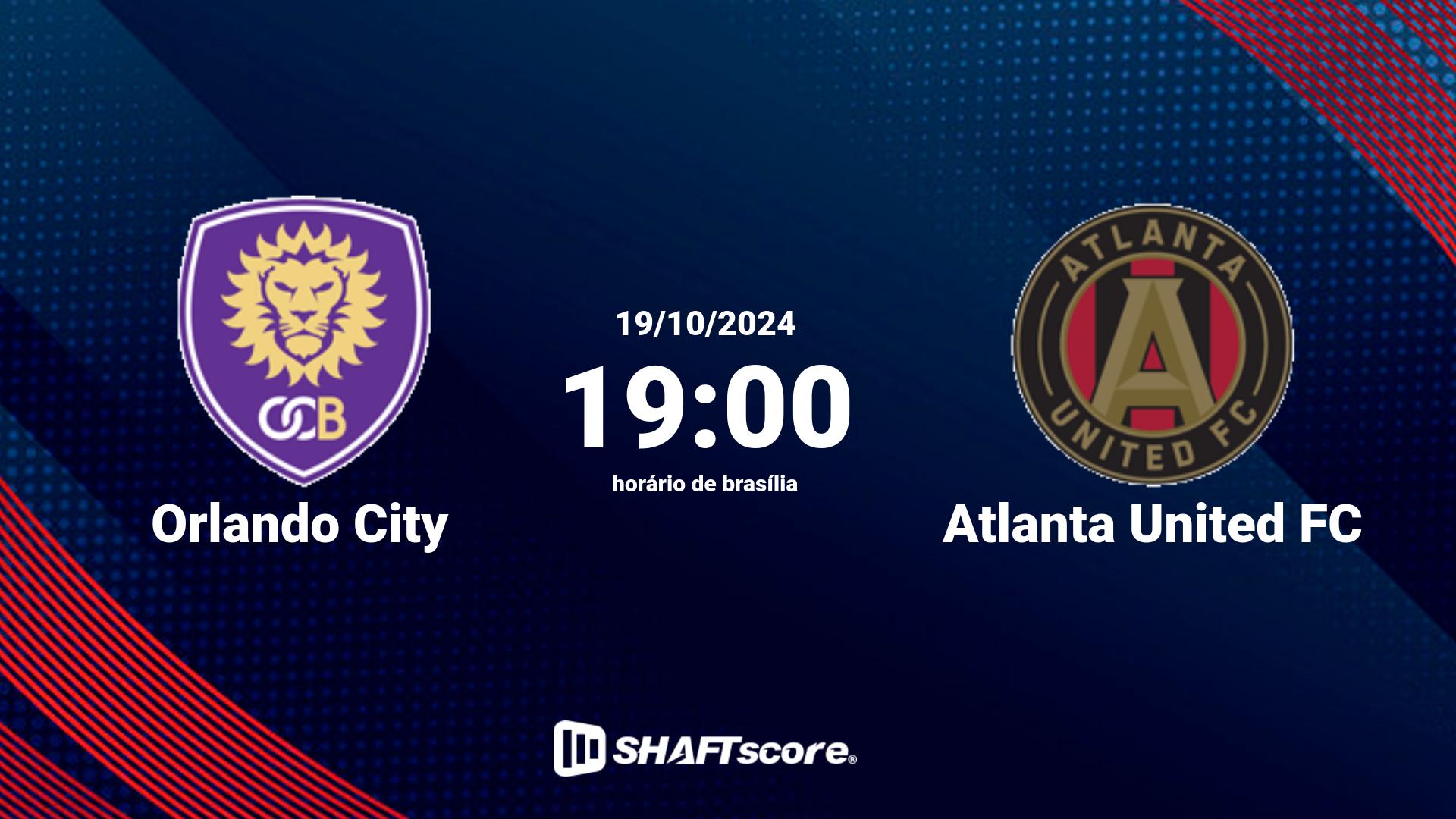 Estatísticas do jogo Orlando City vs Atlanta United FC 19.10 19:00