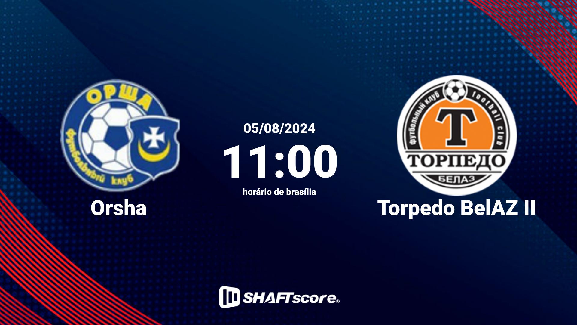 Estatísticas do jogo Orsha vs Torpedo BelAZ II 05.08 11:00