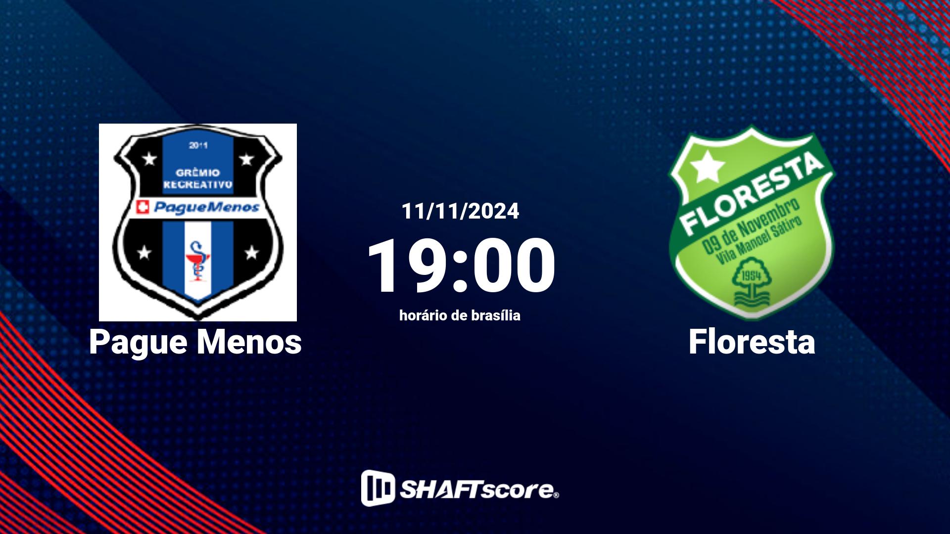 Estatísticas do jogo Pague Menos vs Floresta 11.11 19:00