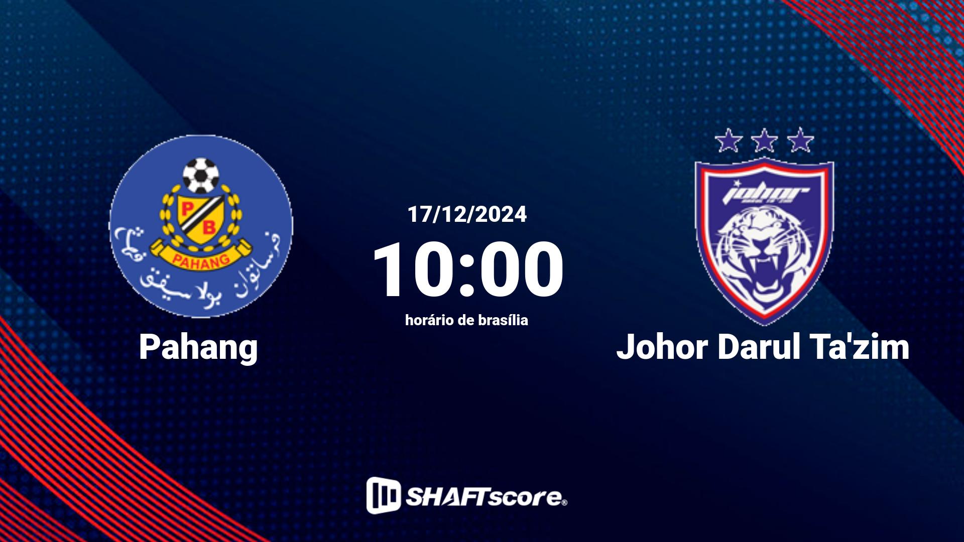 Estatísticas do jogo Pahang vs Johor Darul Ta'zim 17.12 10:00