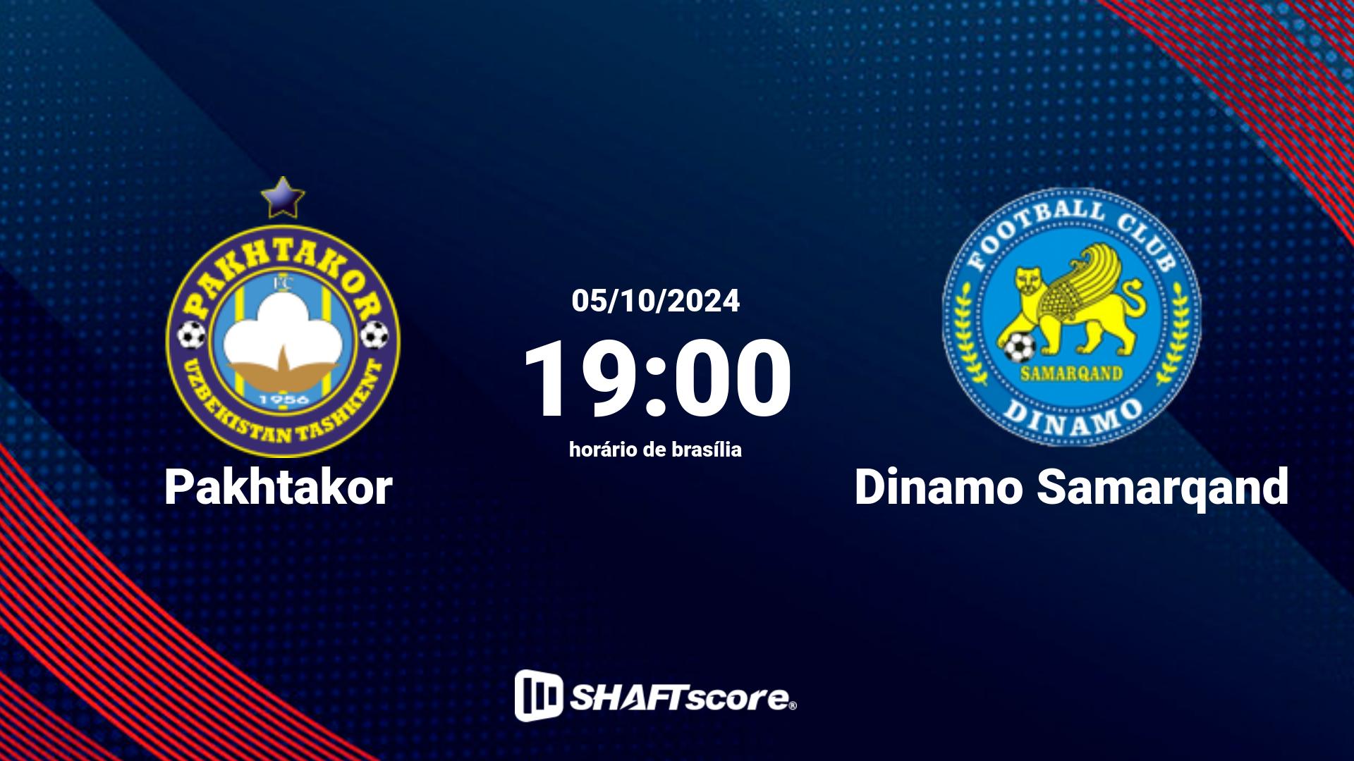 Estatísticas do jogo Pakhtakor vs Dinamo Samarqand 05.10 19:00