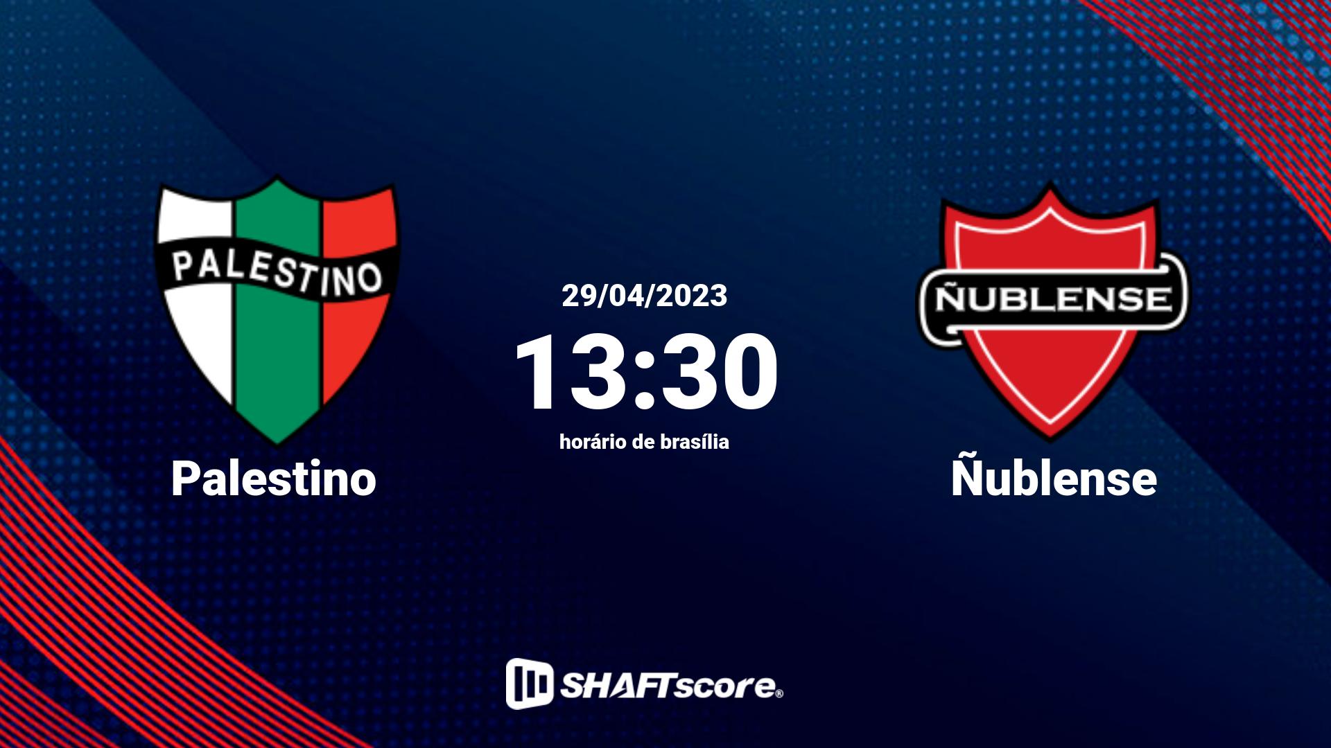 Estatísticas do jogo Palestino vs Ñublense 29.04 13:30