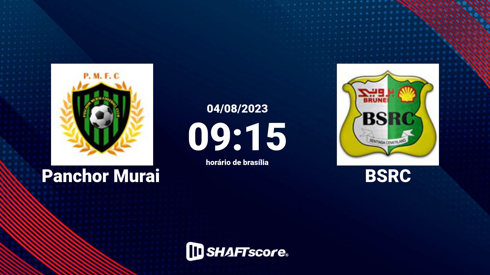 Estatísticas do jogo Panchor Murai vs BSRC 04.08 09:15