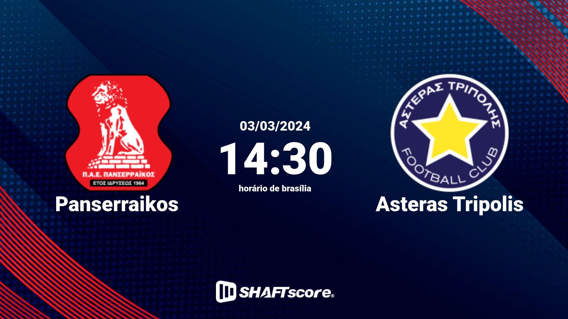 Estatísticas do jogo Panserraikos vs Asteras Tripolis 03.03 14:30