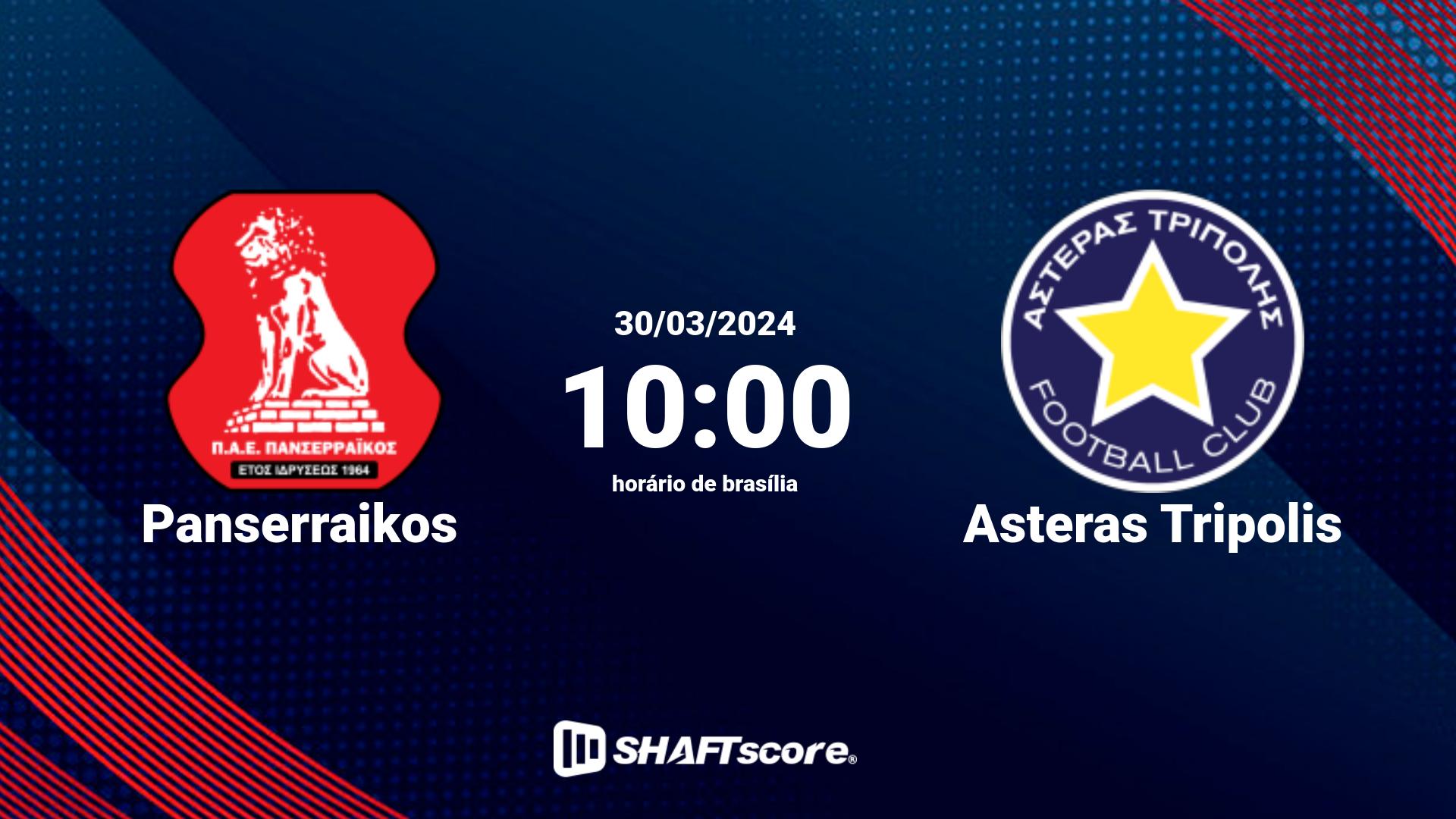 Estatísticas do jogo Panserraikos vs Asteras Tripolis 30.03 10:00