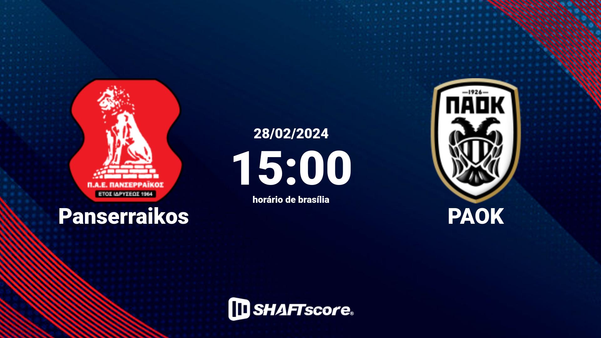 Estatísticas do jogo Panserraikos vs PAOK 28.02 15:00