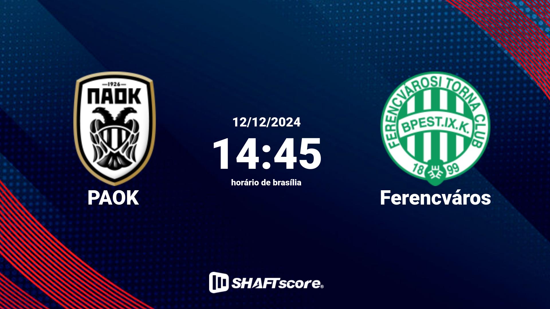 Estatísticas do jogo PAOK vs Ferencváros 12.12 14:45