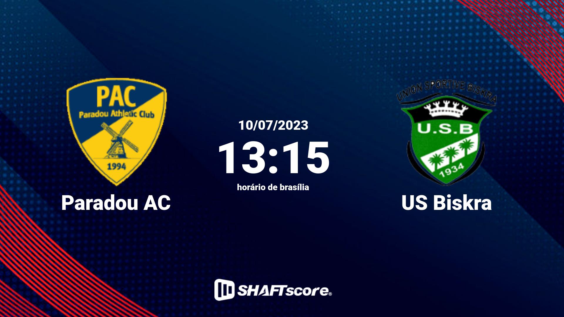 Estatísticas do jogo Paradou AC vs US Biskra 10.07 13:15