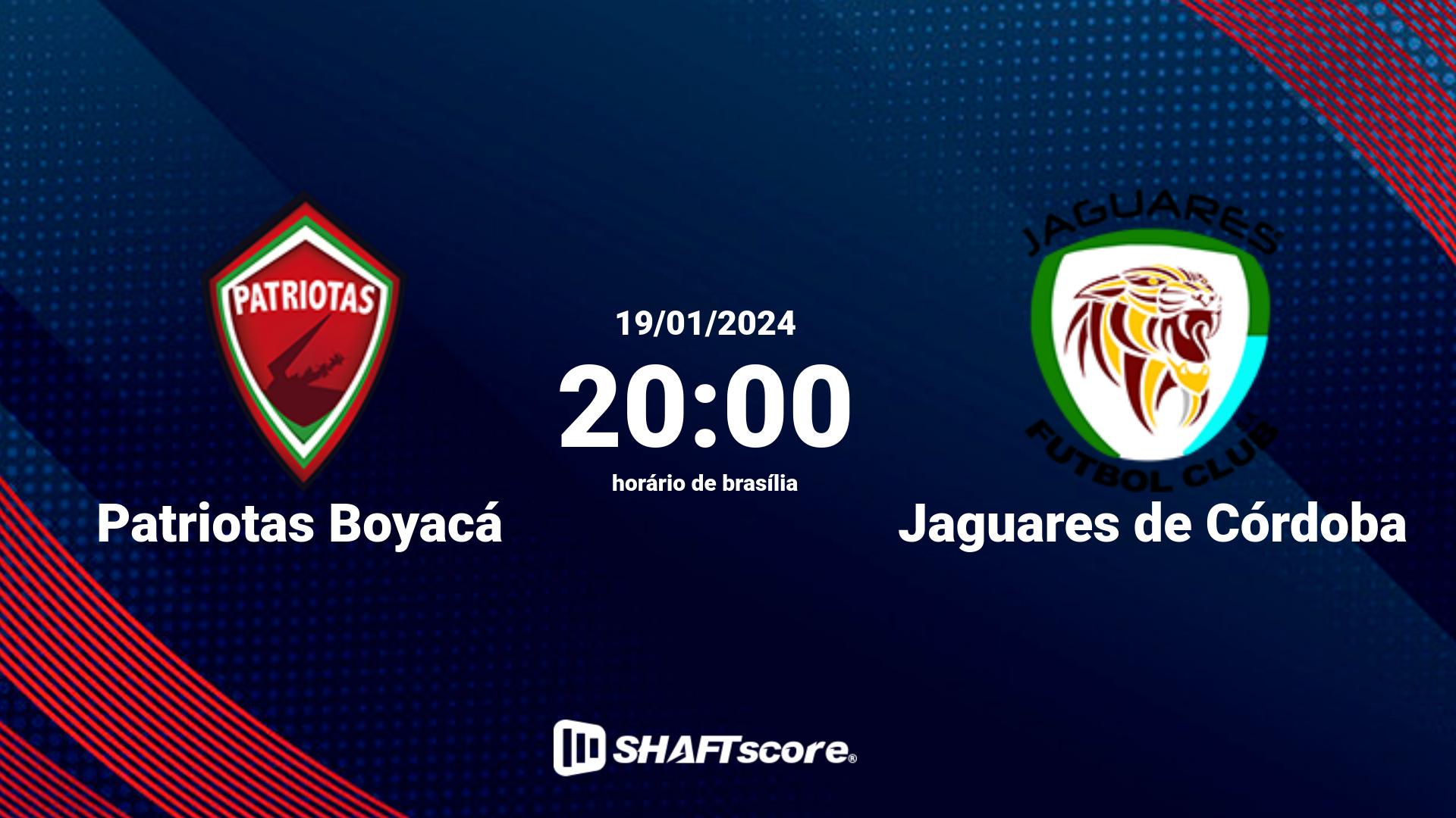 Estatísticas do jogo Patriotas Boyacá vs Jaguares de Córdoba 19.01 20:00