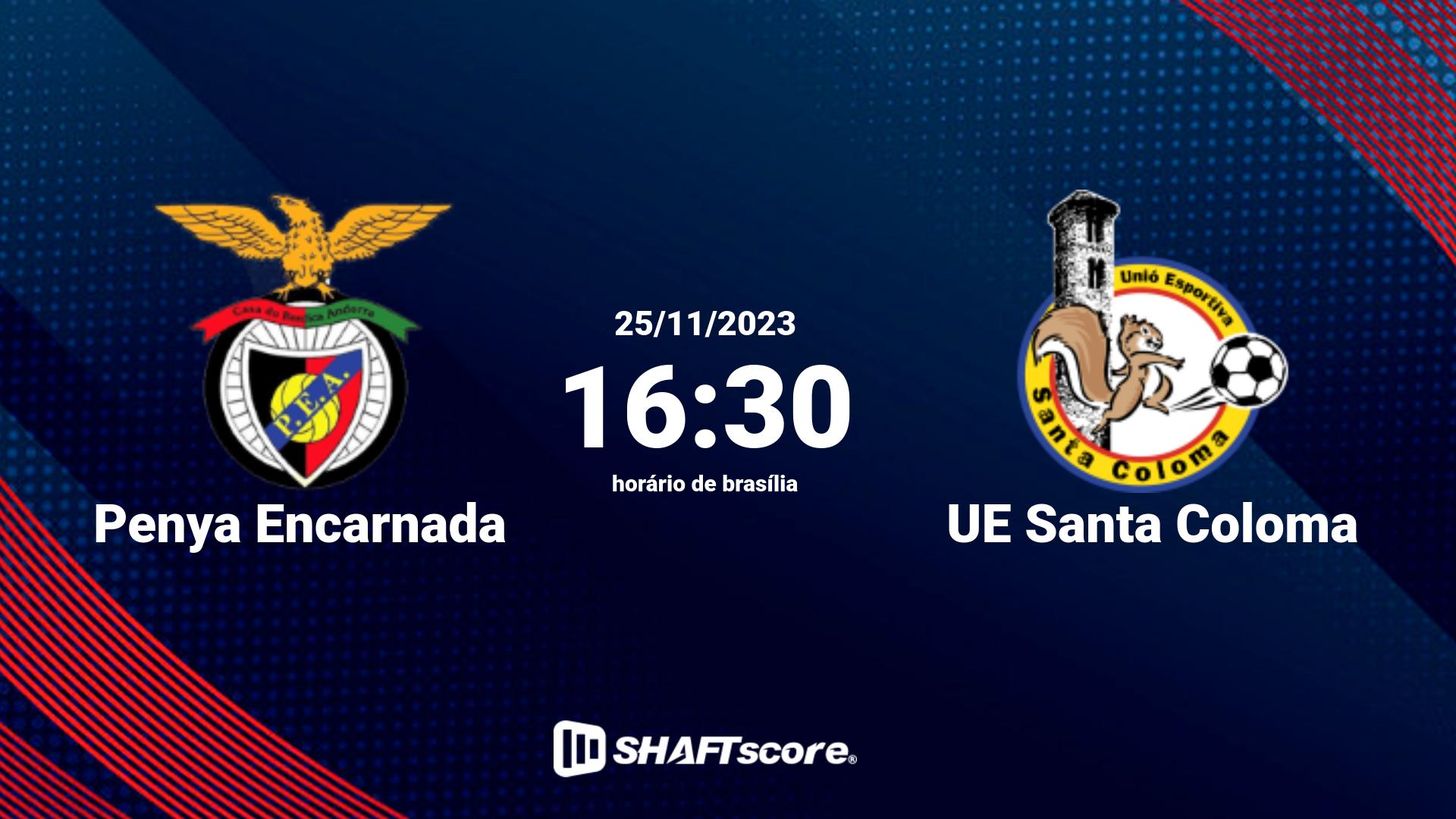 Estatísticas do jogo Penya Encarnada vs UE Santa Coloma 25.11 16:30