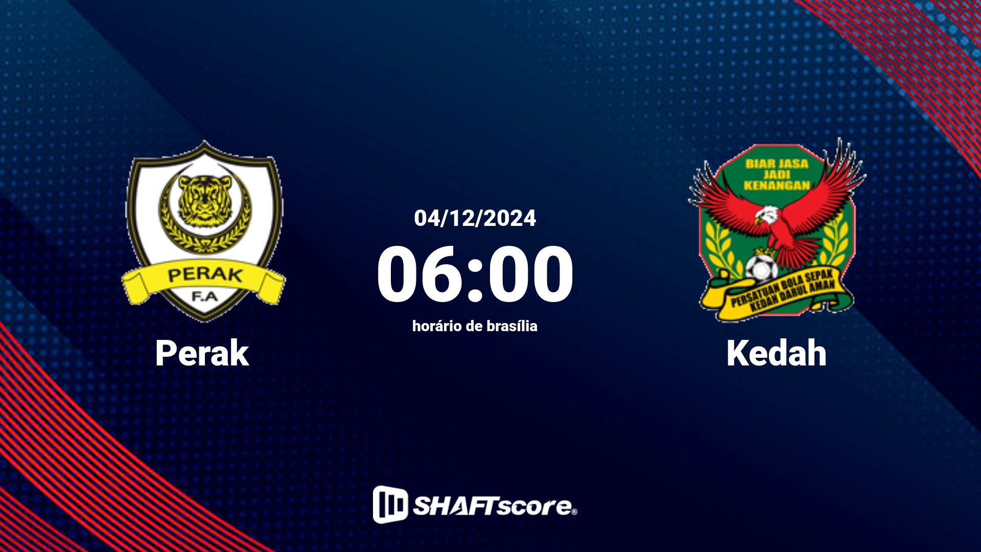 Estatísticas do jogo Perak vs Kedah 04.12 06:00