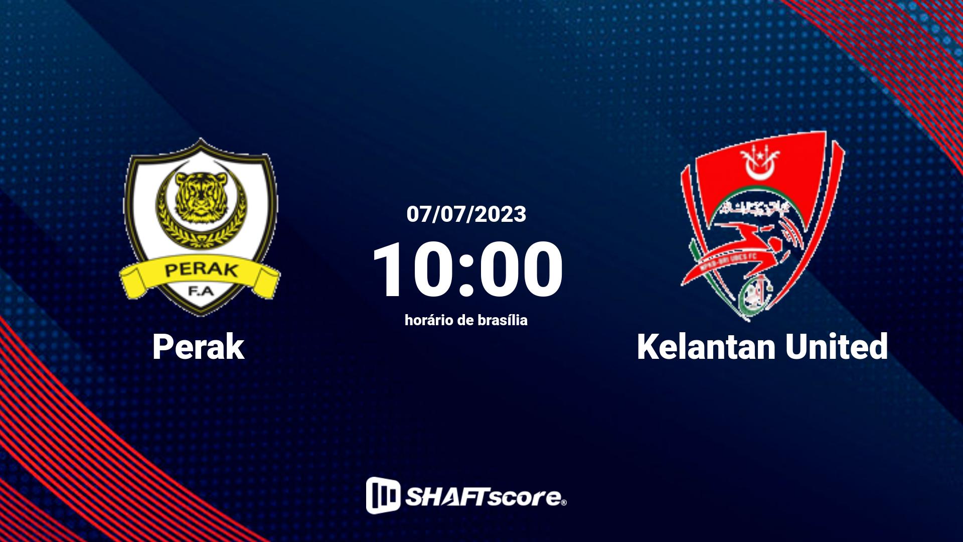 Estatísticas do jogo Perak vs Kelantan United 07.07 10:00