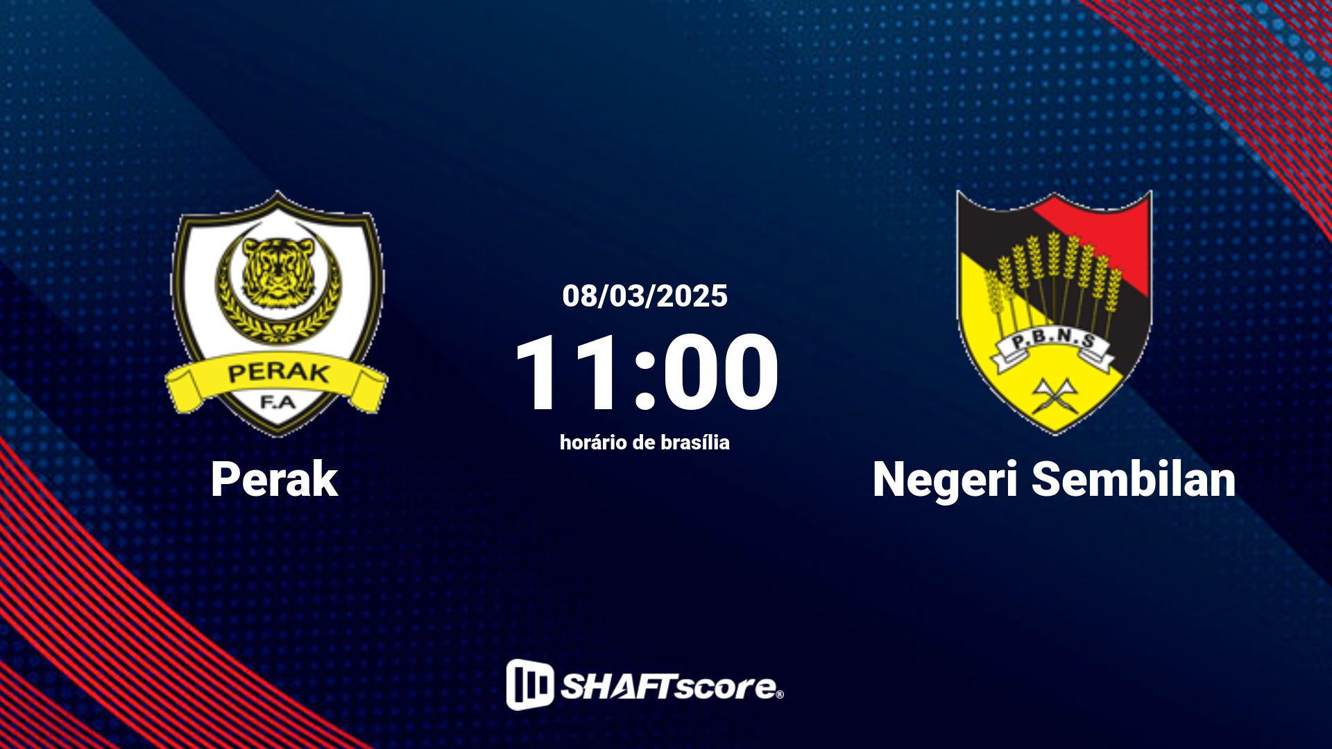 Estatísticas do jogo Perak vs Negeri Sembilan 08.03 11:00