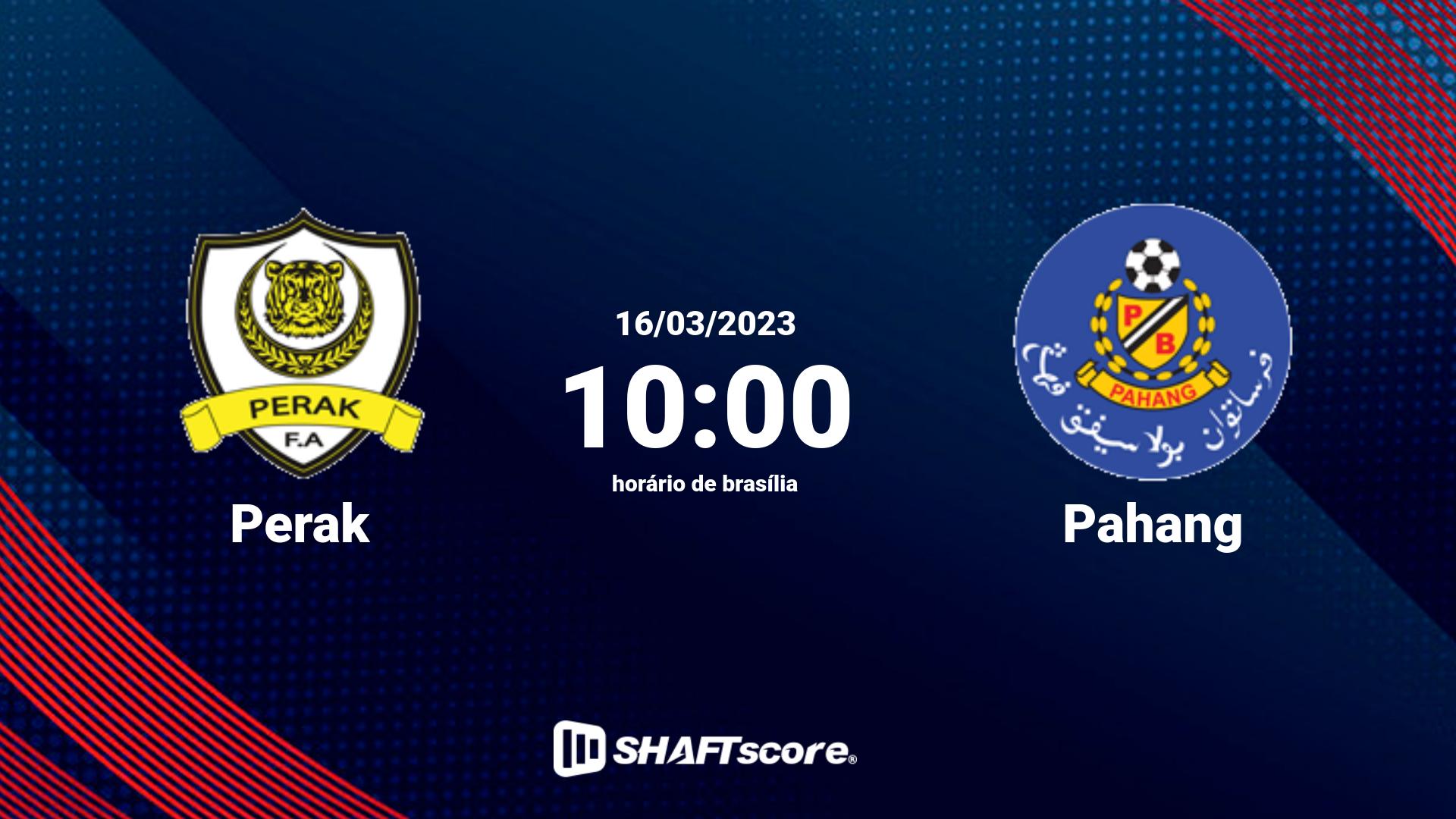 Estatísticas do jogo Perak vs Pahang 16.03 10:00