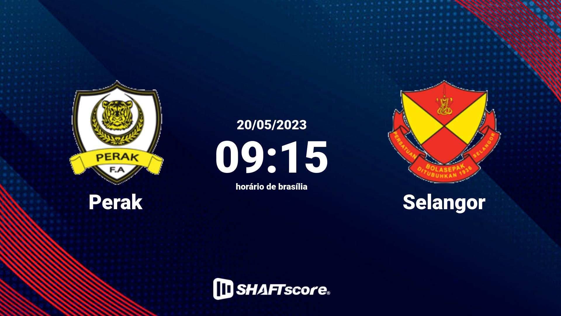 Estatísticas do jogo Perak vs Selangor 20.05 09:15