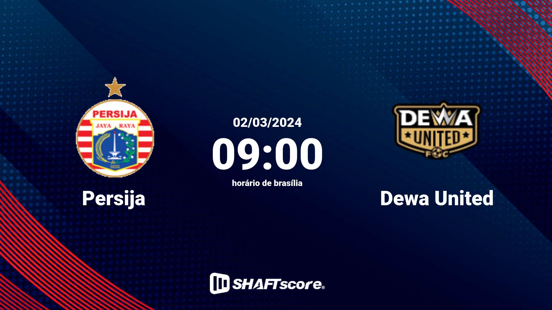 Estatísticas do jogo Persija vs Dewa United 02.03 09:00