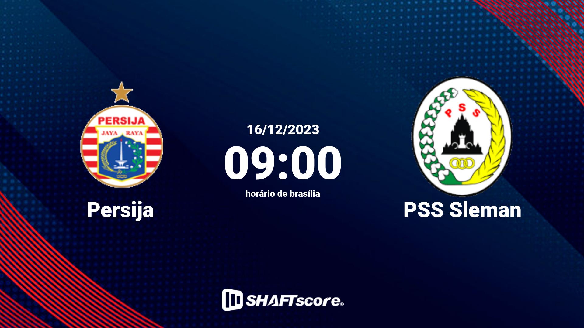 Estatísticas do jogo Persija vs PSS Sleman 16.12 09:00