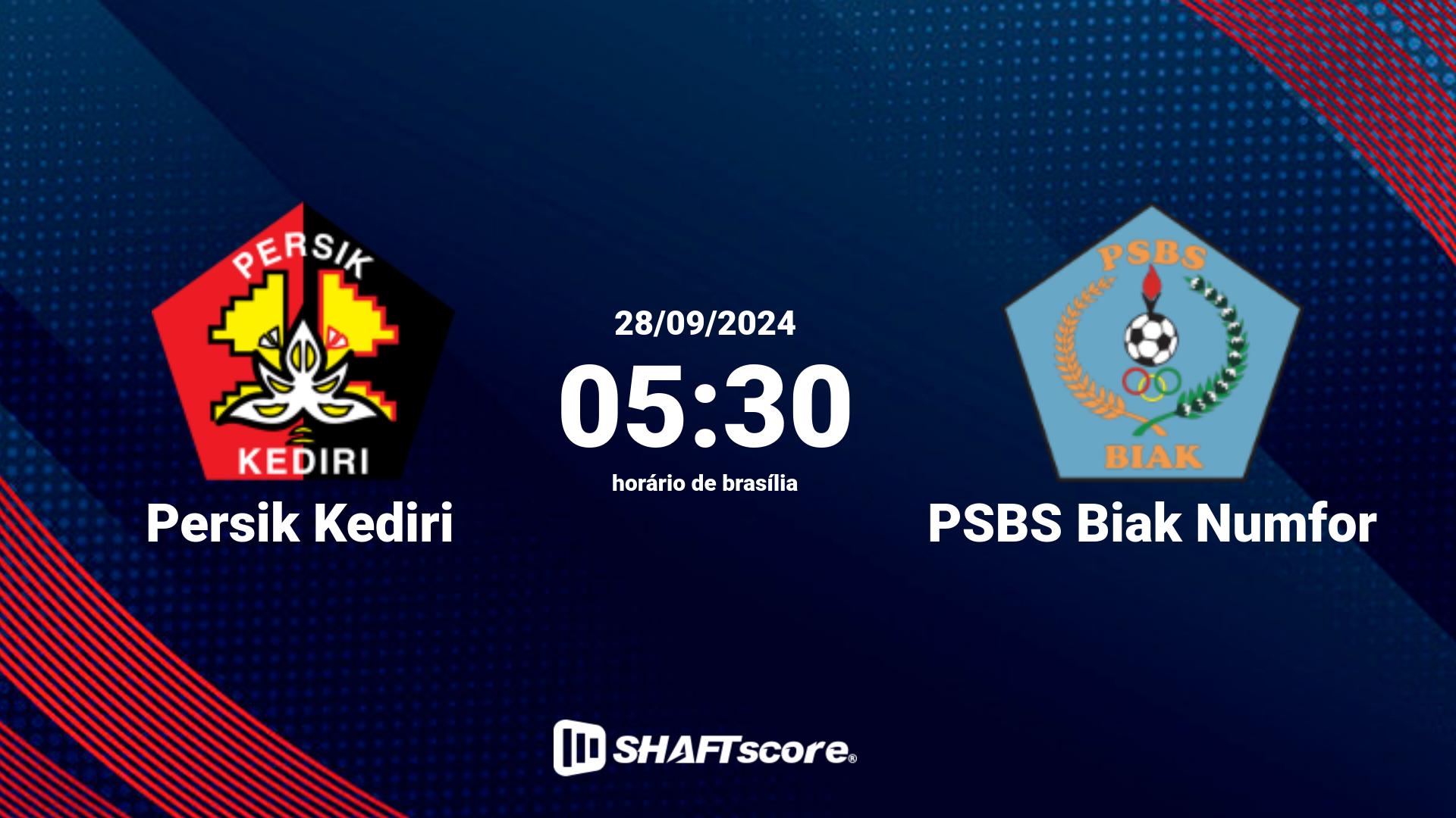 Estatísticas do jogo Persik Kediri vs PSBS Biak Numfor 28.09 05:30