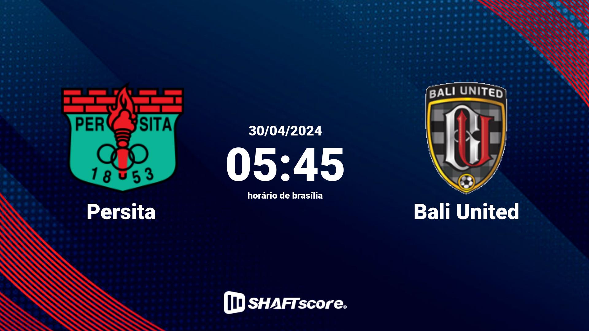 Estatísticas do jogo Persita vs Bali United 30.04 05:45