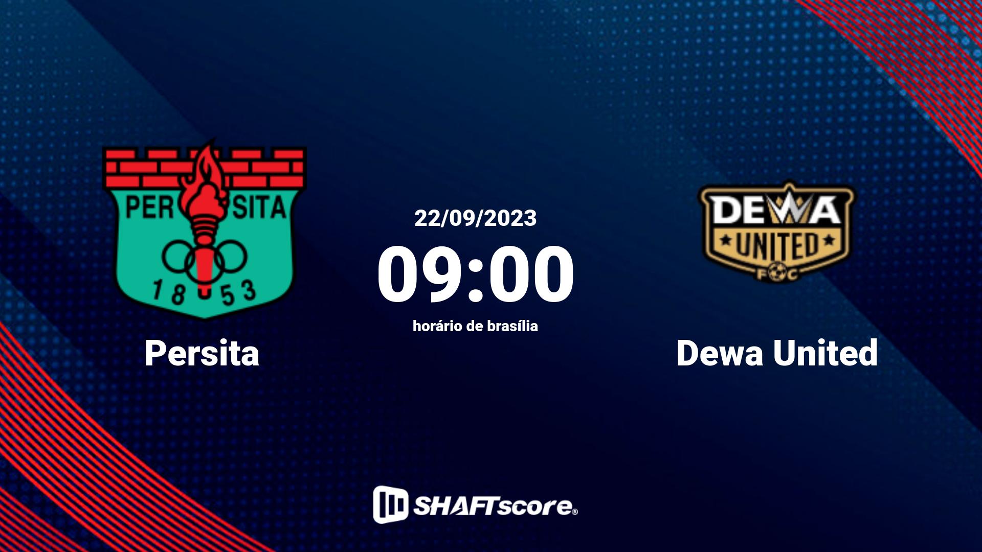 Estatísticas do jogo Persita vs Dewa United 22.09 09:00