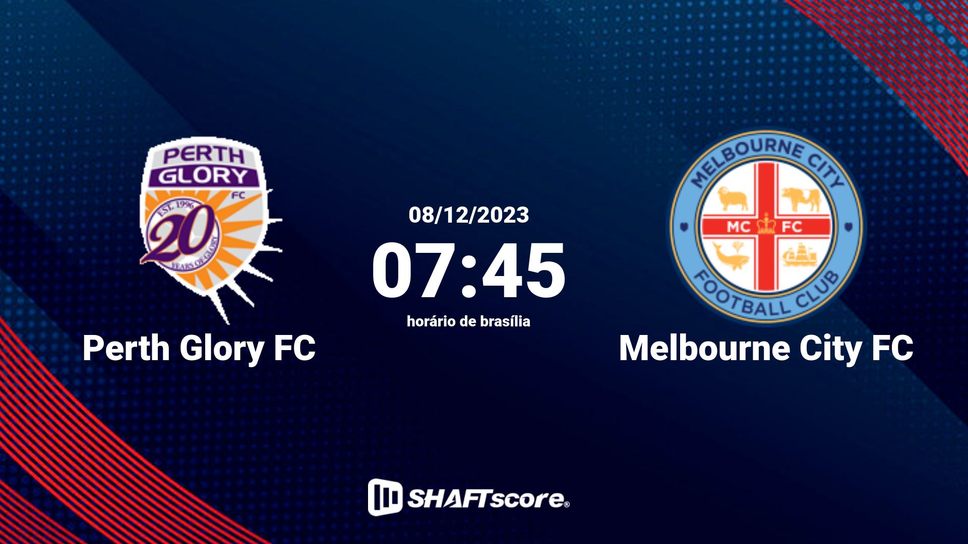 Estatísticas do jogo Perth Glory FC vs Melbourne City FC 08.12 07:45