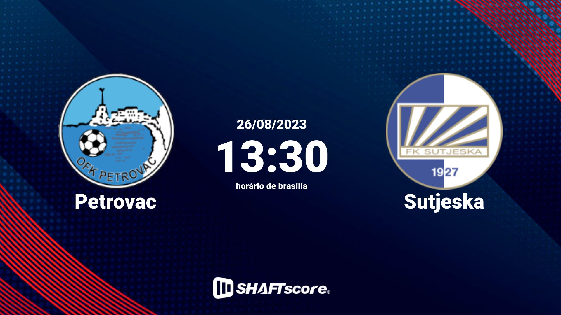 Estatísticas do jogo Petrovac vs Sutjeska 26.08 13:30