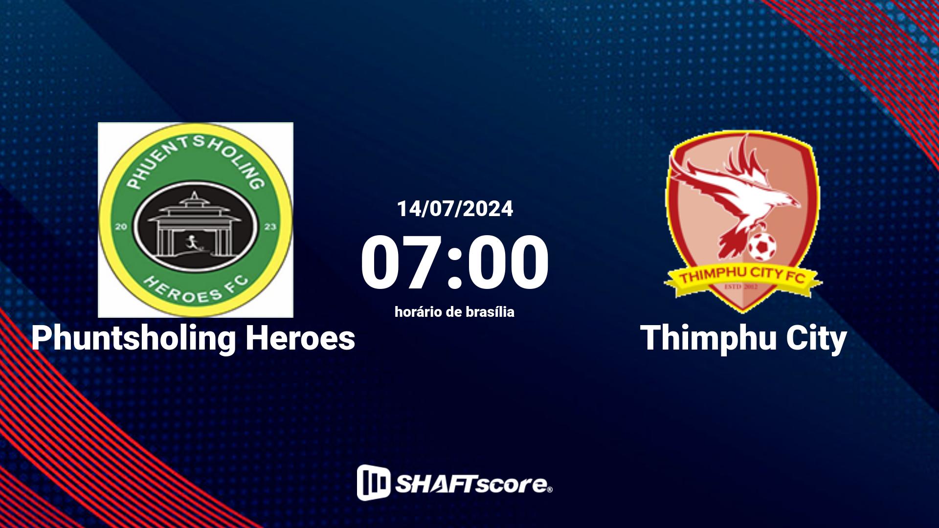 Estatísticas do jogo Phuntsholing Heroes vs Thimphu City 14.07 07:00