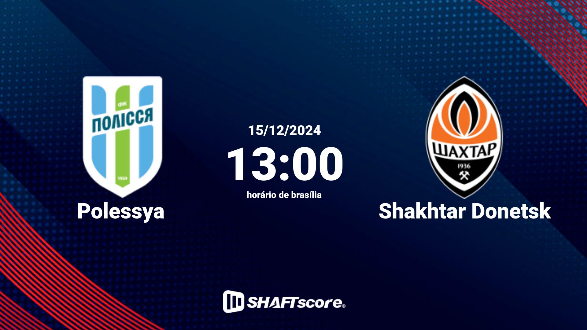 Estatísticas do jogo Polessya vs Shakhtar Donetsk 15.12 13:00