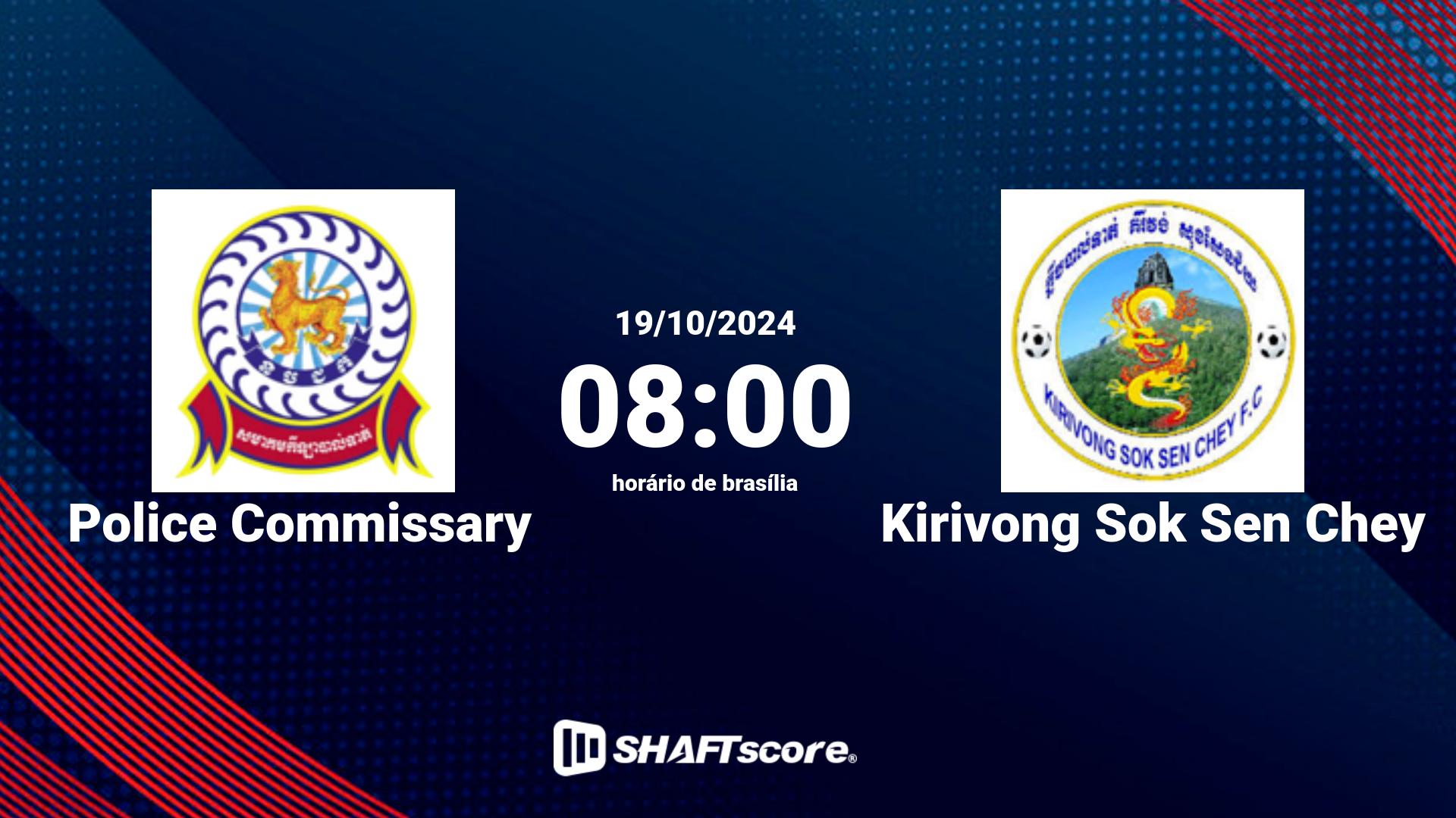 Estatísticas do jogo Police Commissary vs Kirivong Sok Sen Chey 19.10 08:00