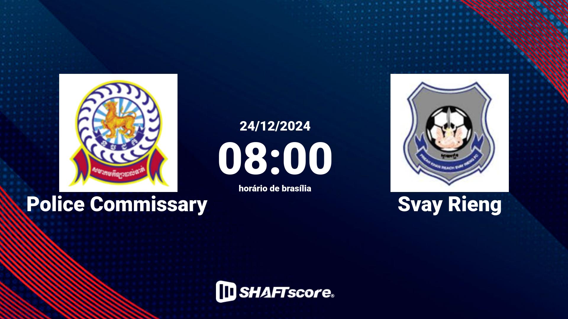 Estatísticas do jogo Police Commissary vs Svay Rieng 24.12 08:00