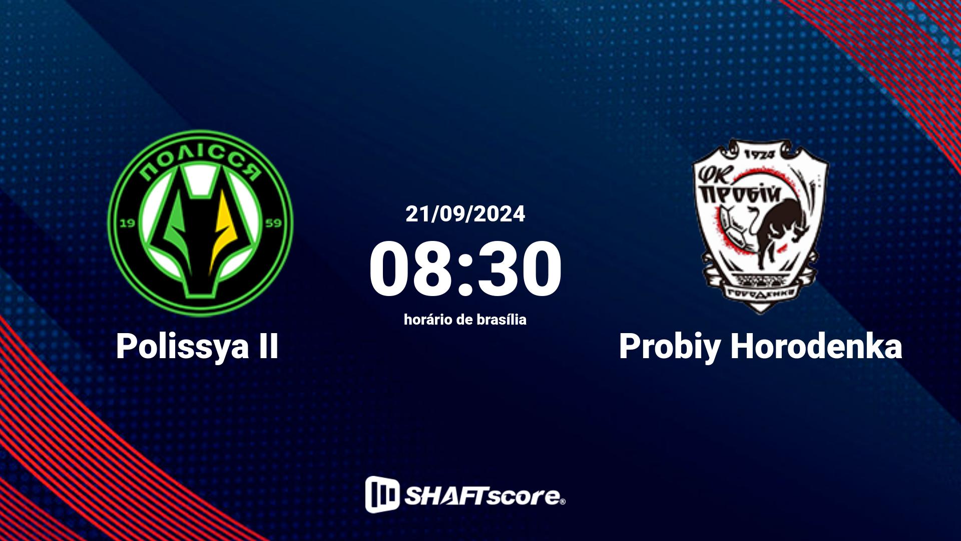 Estatísticas do jogo Polissya II vs Probiy Horodenka 21.09 08:30