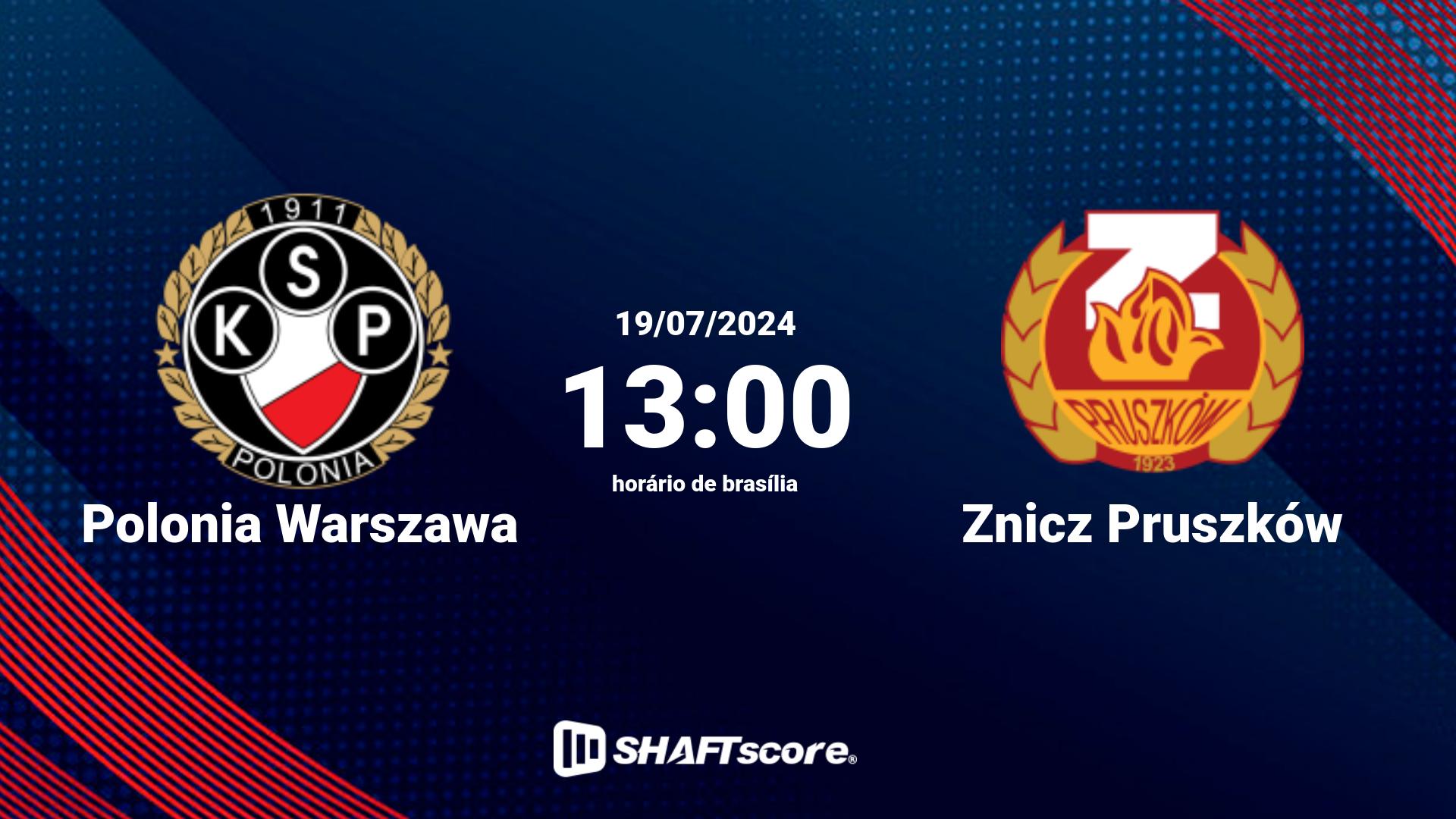 Estatísticas do jogo Polonia Warszawa vs Znicz Pruszków 19.07 13:00