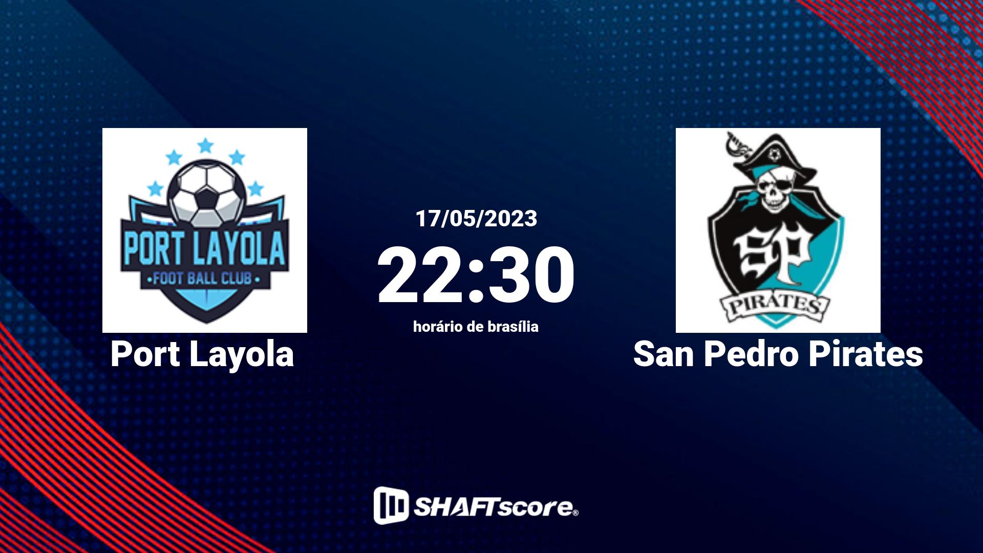 Estatísticas do jogo Port Layola vs San Pedro Pirates 17.05 22:30