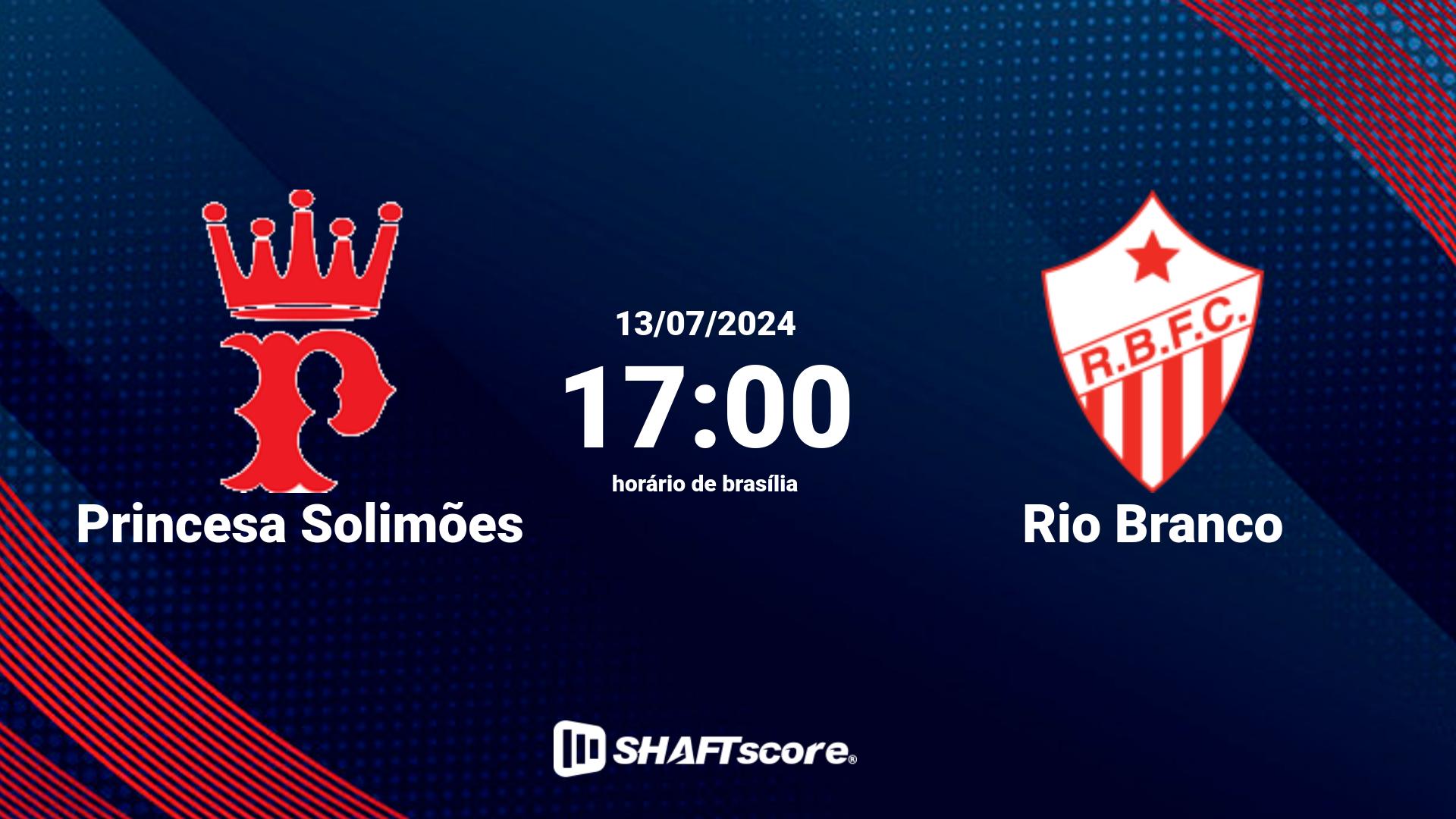 Estatísticas do jogo Princesa Solimões vs Rio Branco 13.07 17:00