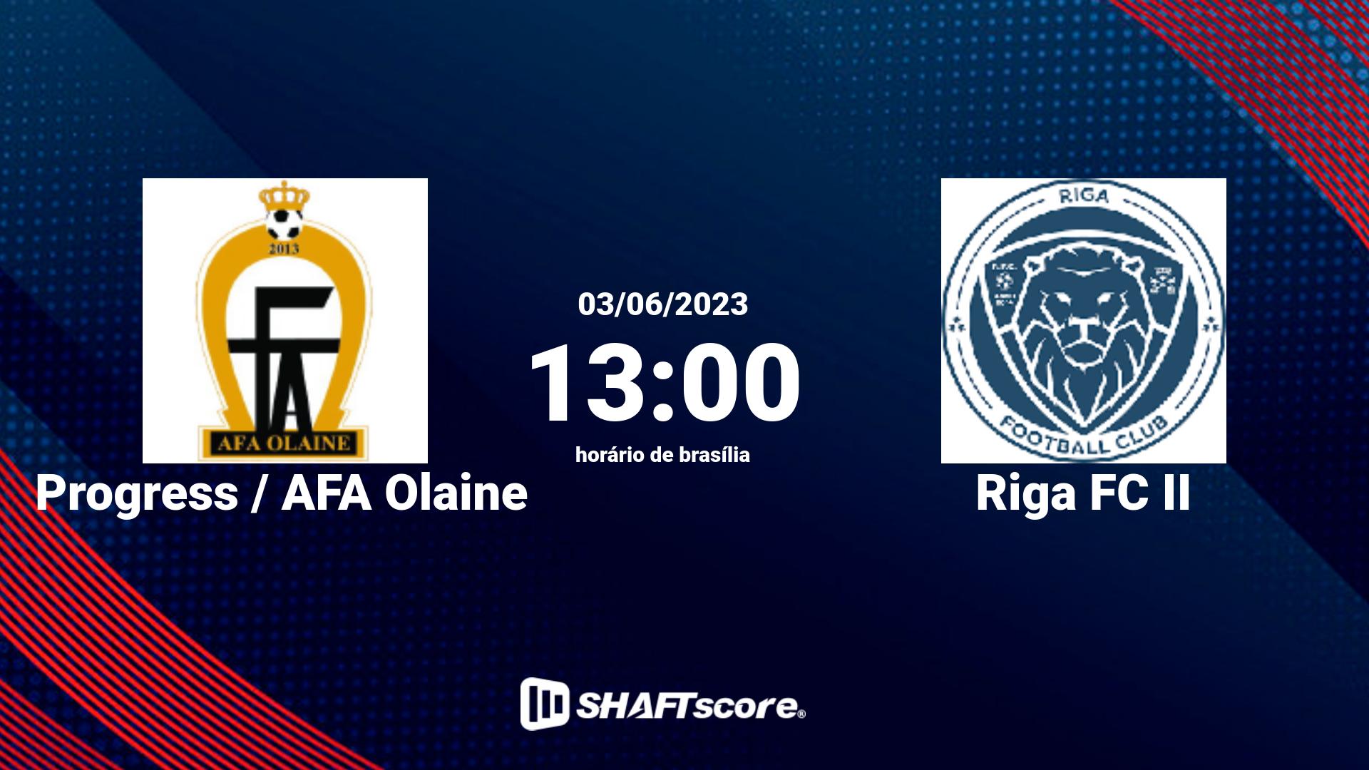 Estatísticas do jogo Progress / AFA Olaine vs Riga FC II 03.06 13:00