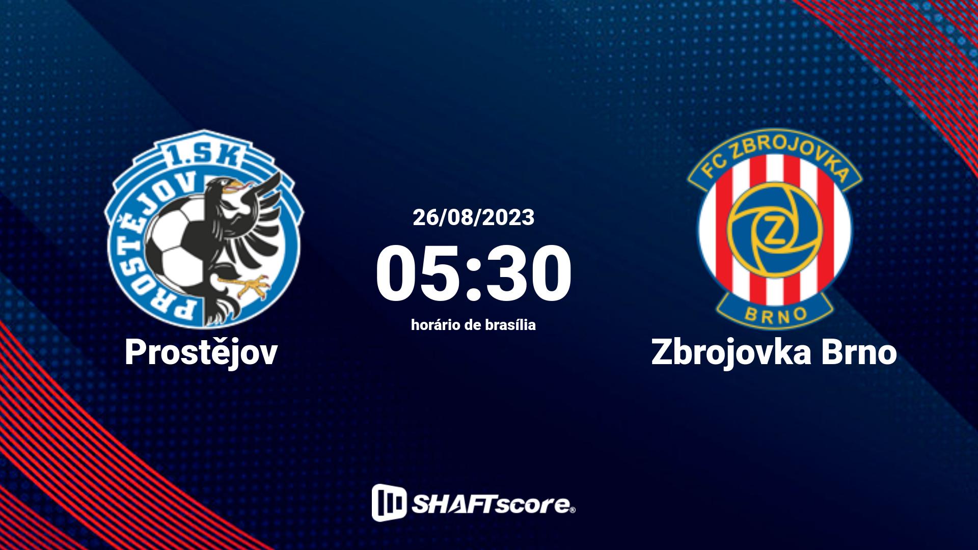 Estatísticas do jogo Prostějov vs Zbrojovka Brno 26.08 05:30