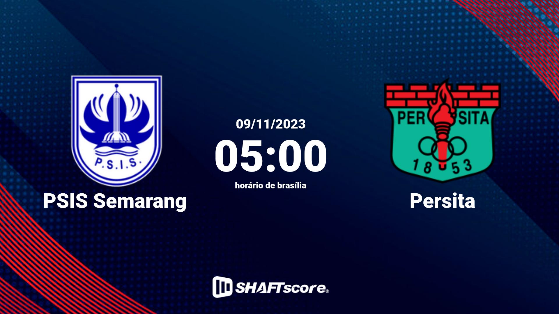 Estatísticas do jogo PSIS Semarang vs Persita 09.11 05:00