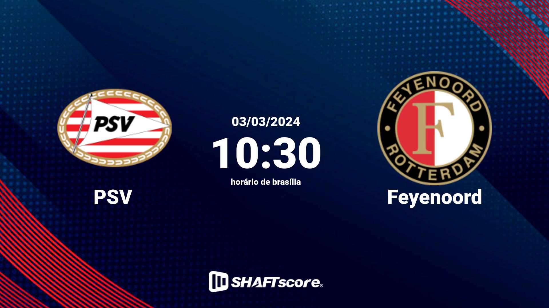 Estatísticas do jogo PSV vs Feyenoord 03.03 10:30