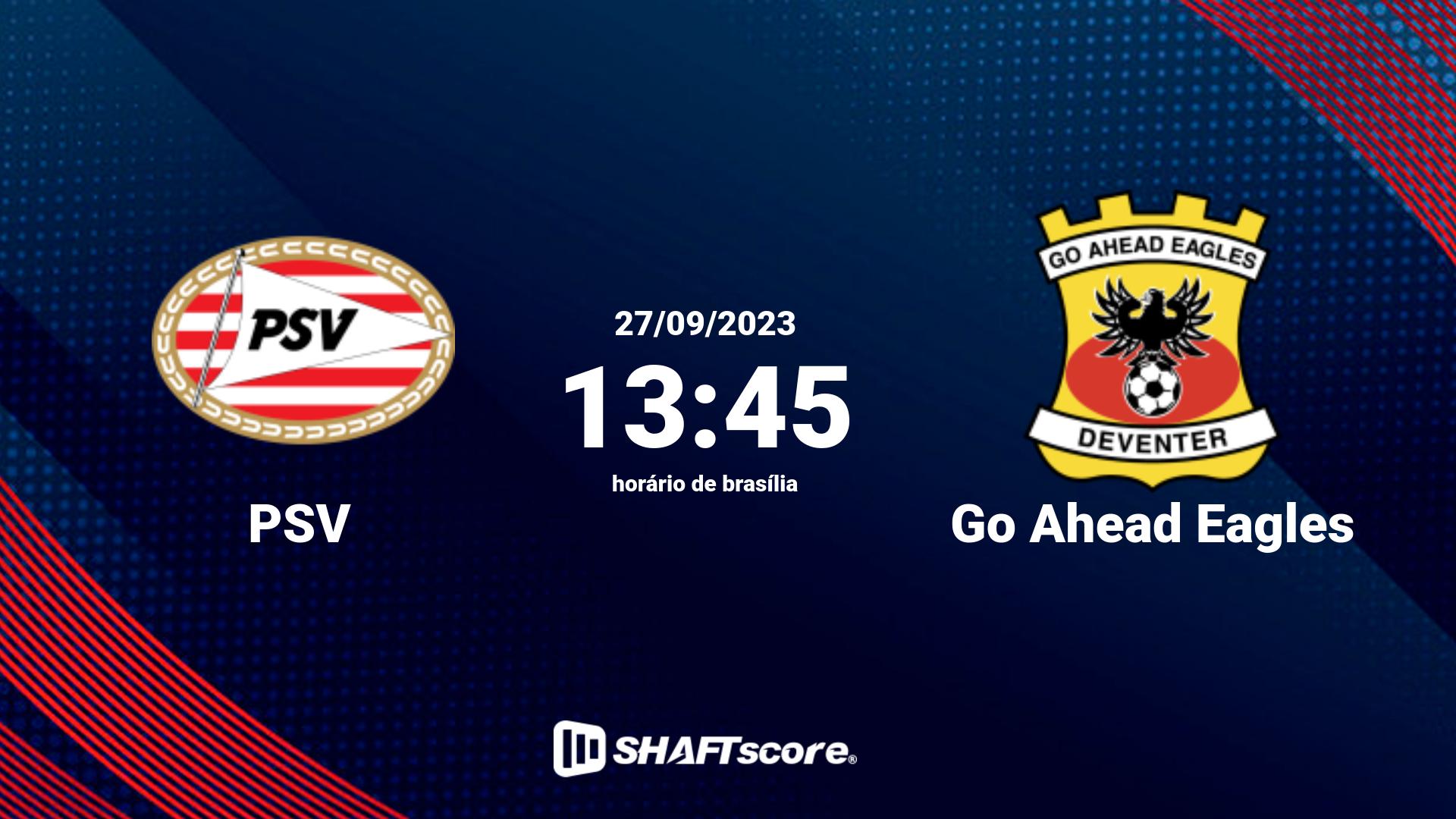 Estatísticas do jogo PSV vs Go Ahead Eagles 27.09 13:45