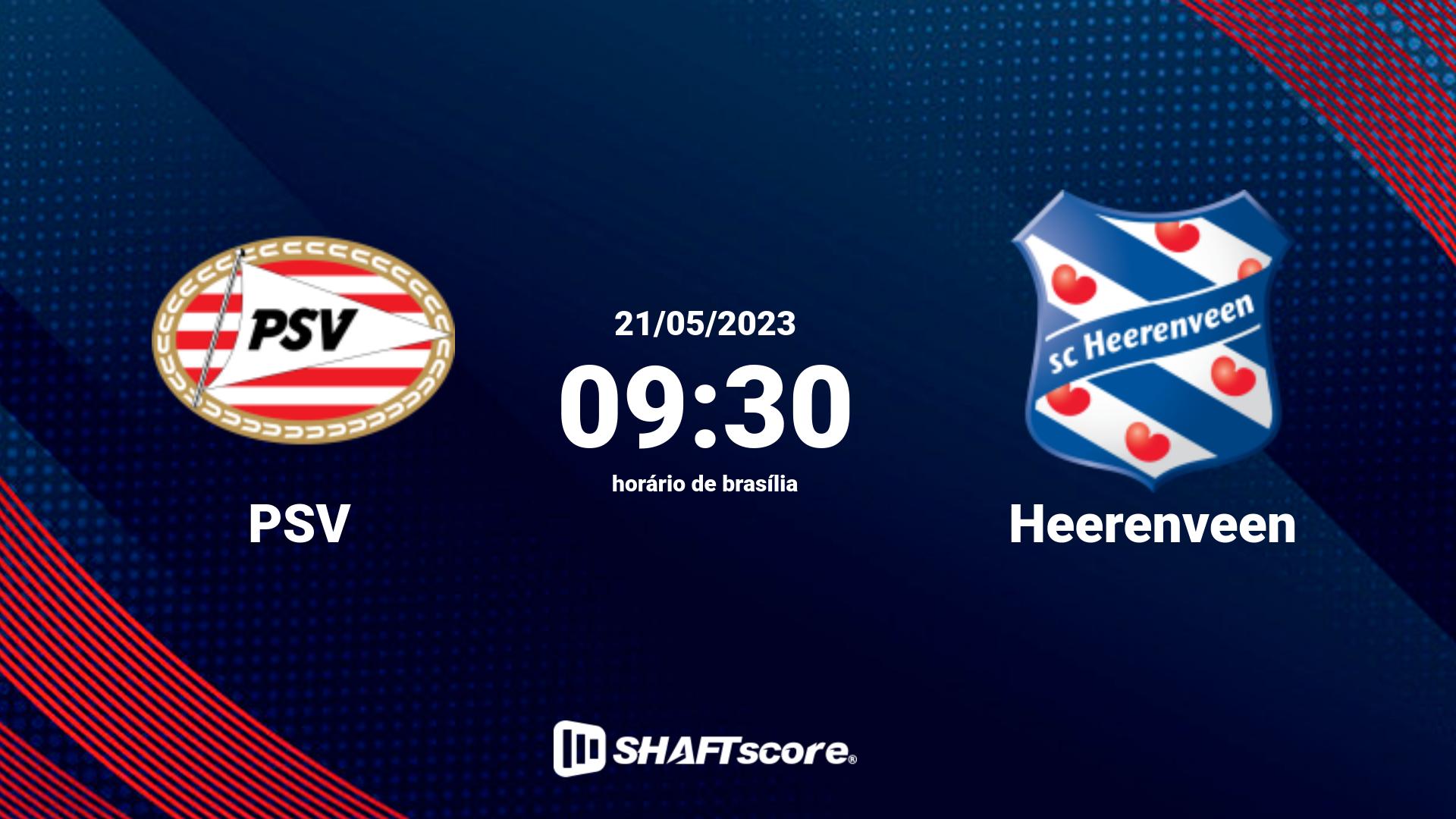 Estatísticas do jogo PSV vs Heerenveen 21.05 09:30