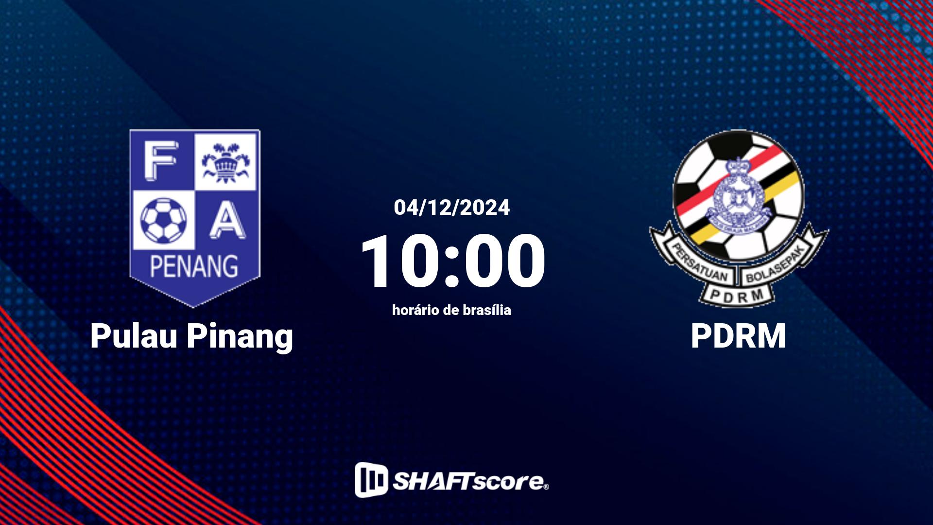 Estatísticas do jogo Pulau Pinang vs PDRM 04.12 10:00