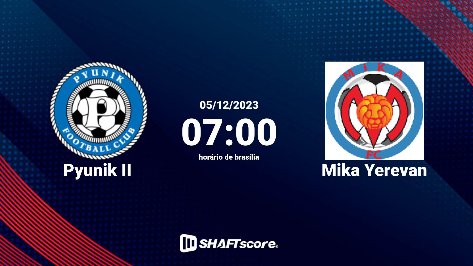 Estatísticas do jogo Pyunik II vs Mika Yerevan 05.12 07:00