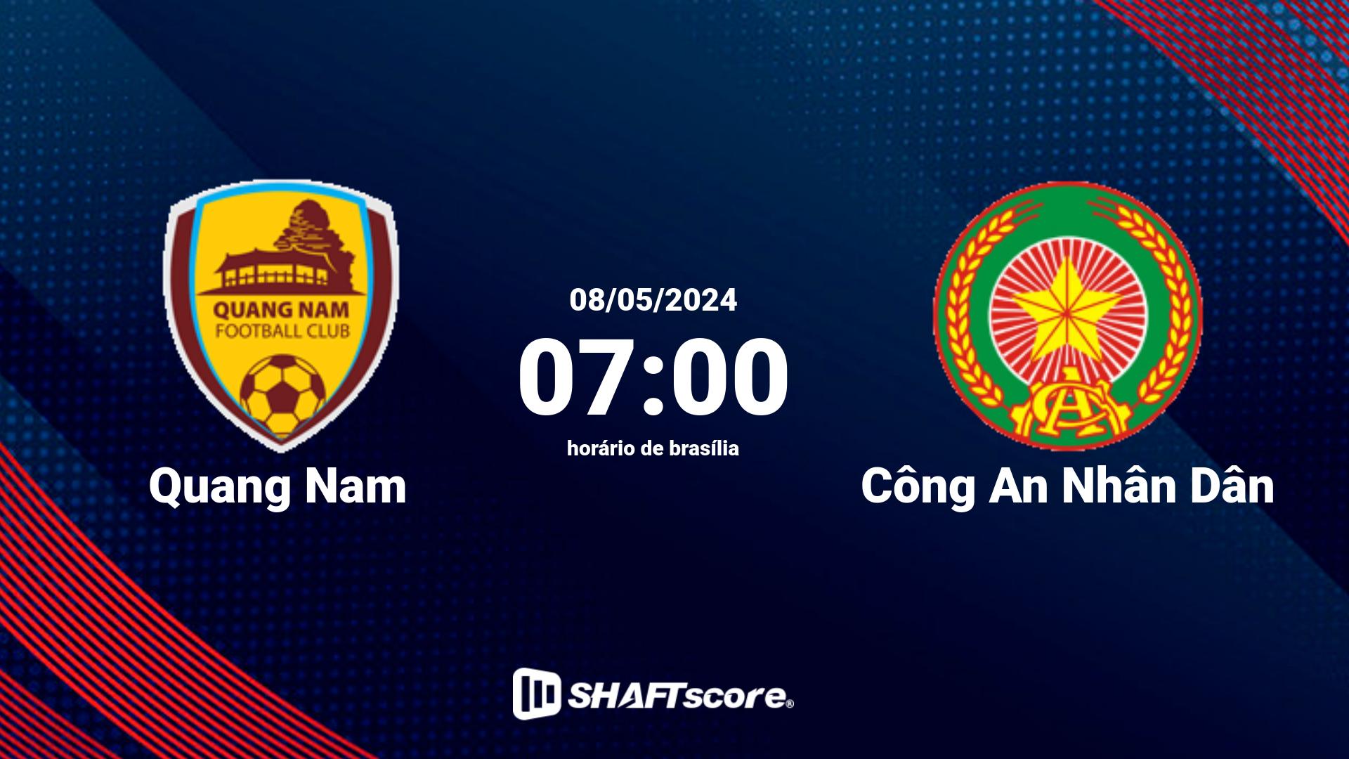 Estatísticas do jogo Quang Nam vs Công An Nhân Dân 08.05 07:00